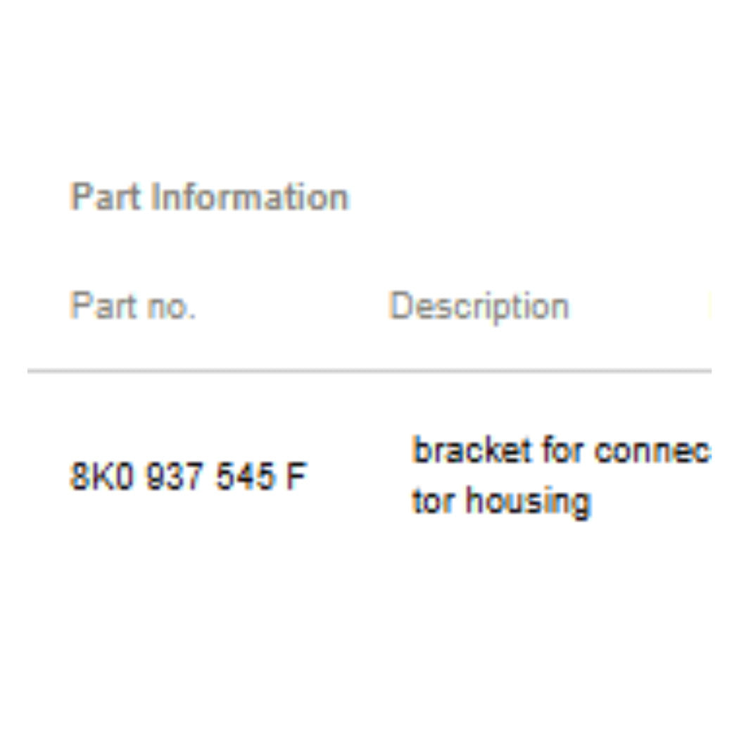 2008–2017 Audi A4 A5 S4 S5 Q5 Bracket for Connector Housing OEM 8K0937545F