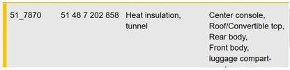 2011–2016 BMW 520i Tunnel Heat Insulation USED OEM 51487202858