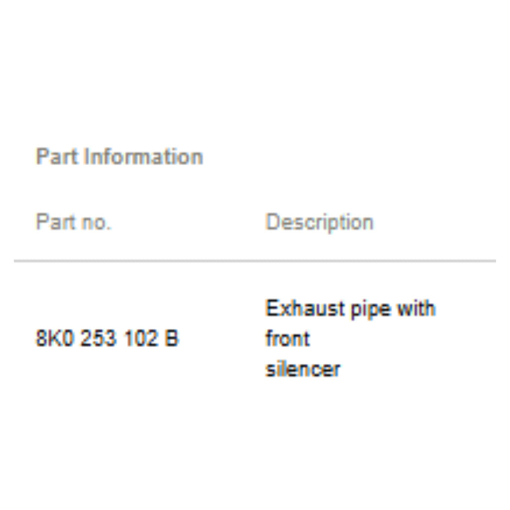 2012 Audi A4 Front Exhaust Pipe Used OEM 8K0253102B