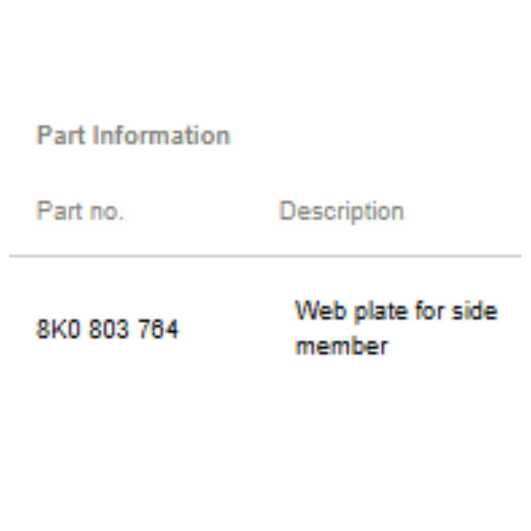 2008–2012 Audi A4 Web Plate for Side Member Right USED OEM 8K0803764