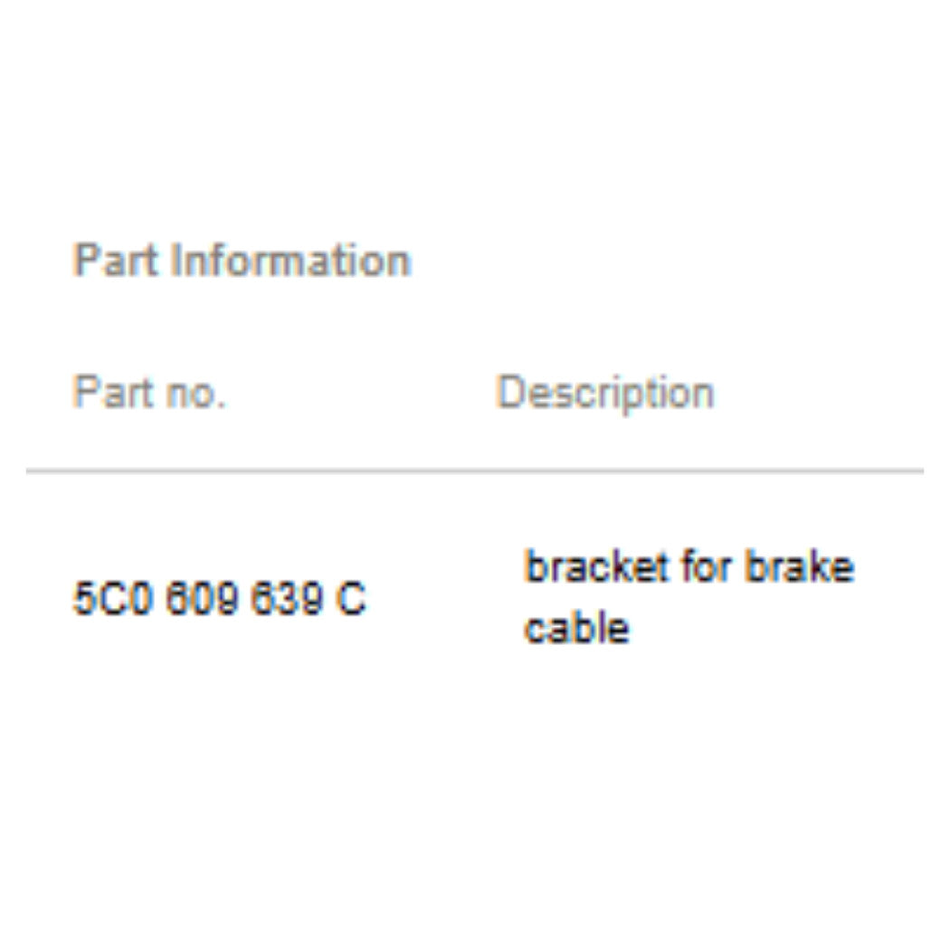 2011–2015 VW Jetta Parking Brake Cable Bracket Used OEM 5C0609639C