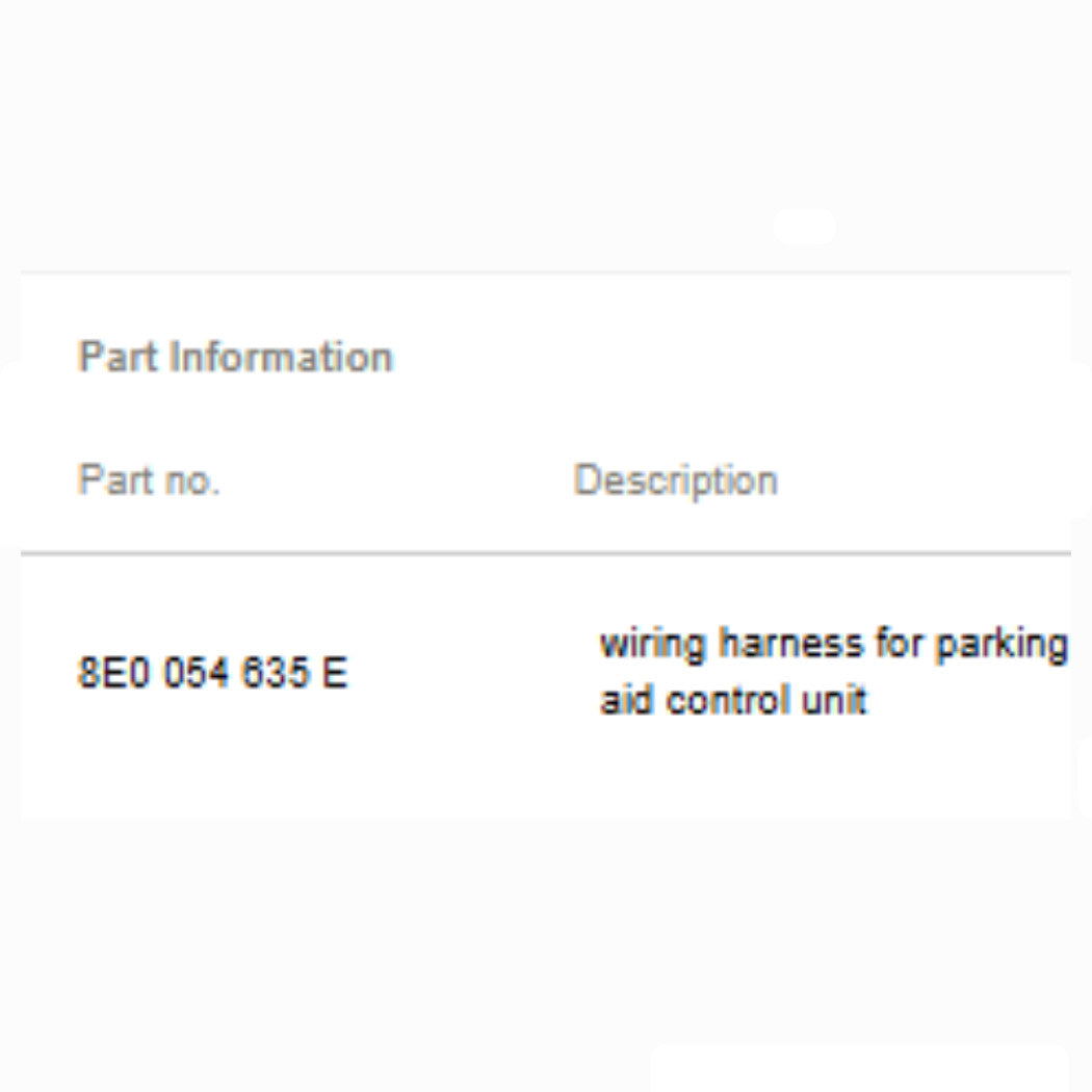 2012–2015 Audi A6 Parking Sensor Wiring Harness Used OEM 8E0054635E