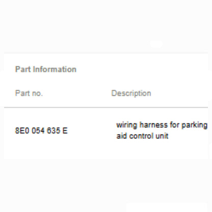 2012–2015 Audi A6 Parking Sensor Wiring Harness Used OEM 8E0054635E
