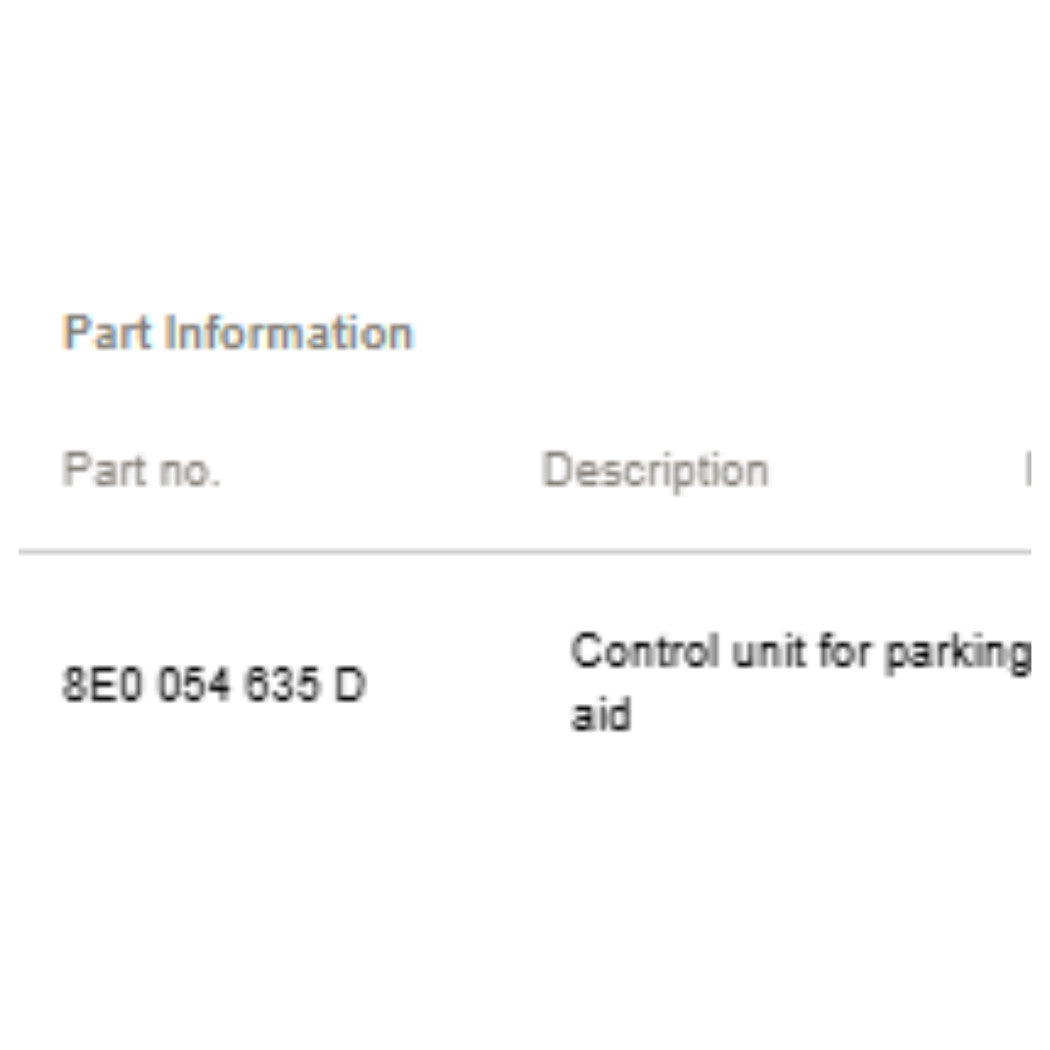 2005–201 Audi A4 Park Assist Control Module Used OEM 8E0054635D