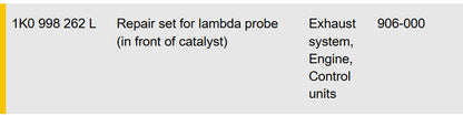 2010-2012 AUDI A4 SET FOR LAMBDA PROBE IN FRONT OF CATALYST USED OEM 1K0998262L