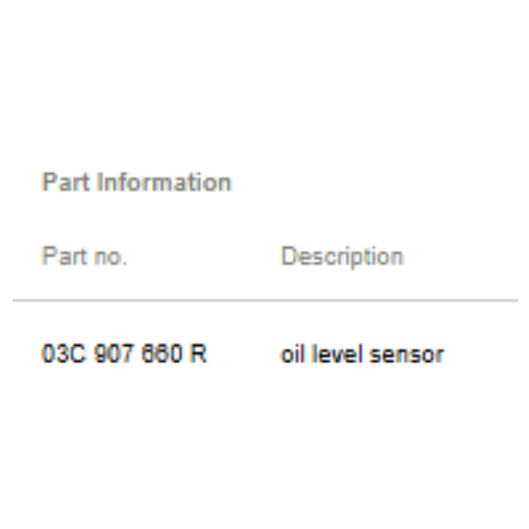 2012-2018 Audi A6 3.0L Oil Level Sensor Used OEM 03C907660R