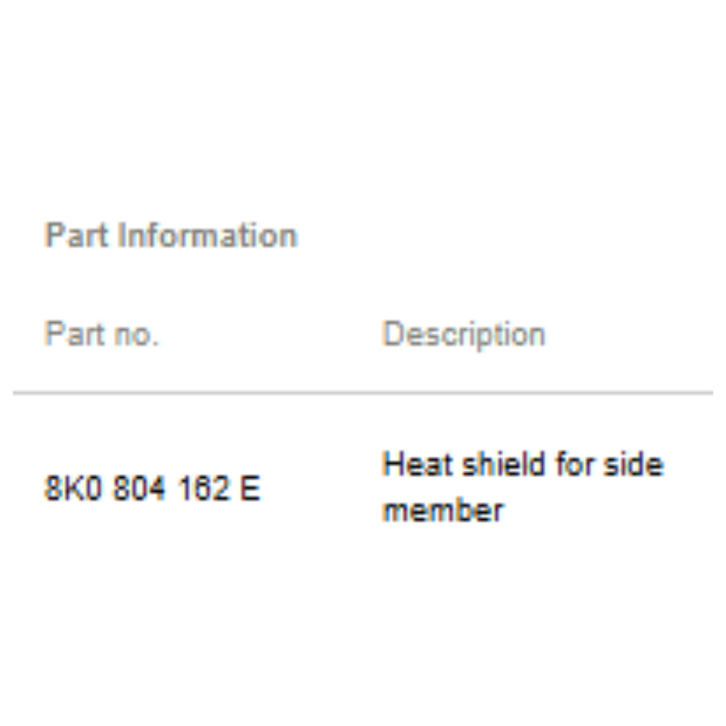 2012 Audi A4 Right Side Member Heat Shield Used OEM 8K0804162E