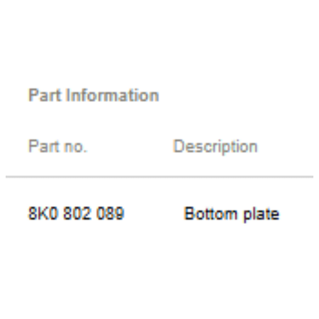 2009–2012 Audi A4 Bottom Plate Left Outer USED OEM 8K0802089