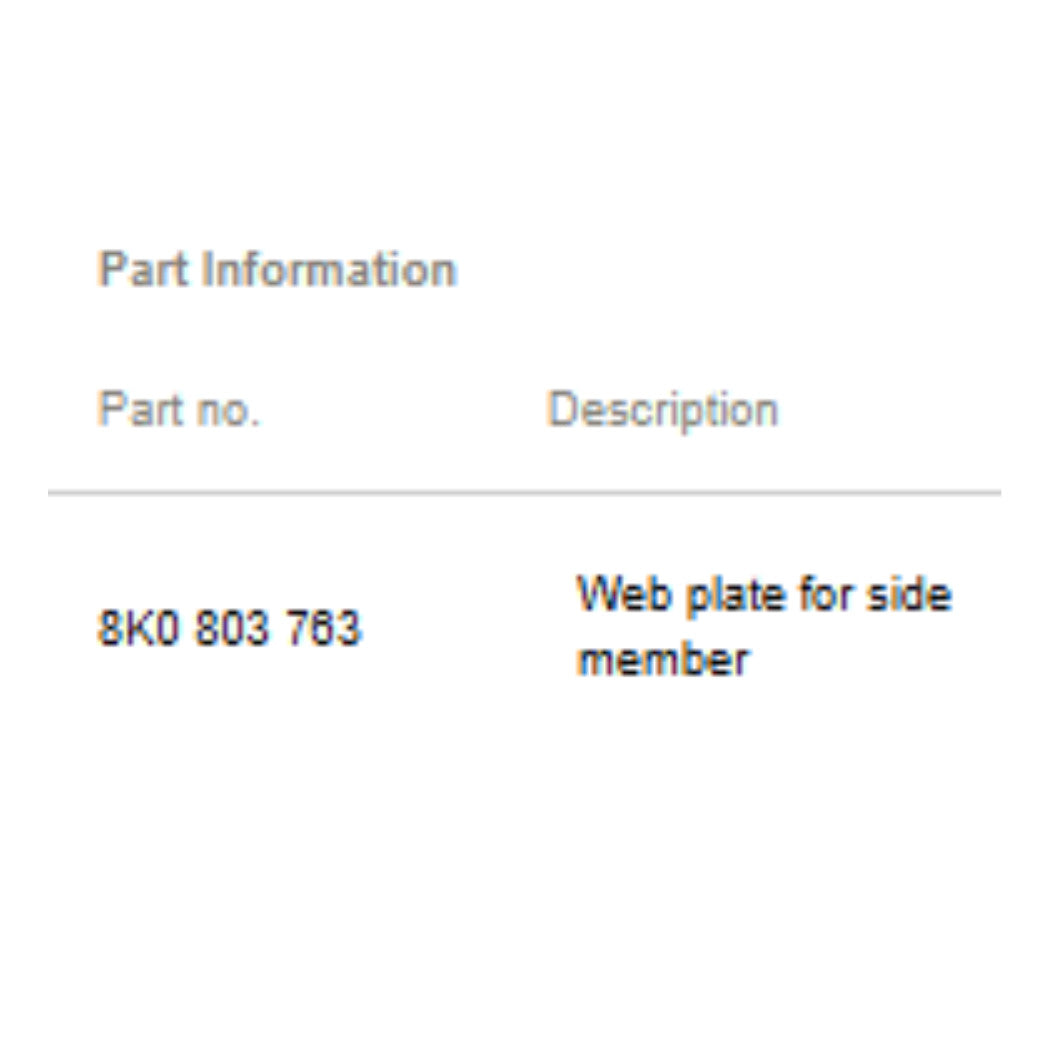 2008–2012 Audi A4 Web Plate for Side Member Left USED OEM 8K0803763