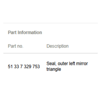 2013 BMW 520i F10 Seal Outer Left Mirror Triangle Used OEM 51337329753